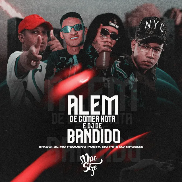 Além de Comer Xota É Dj de Bandido