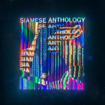 Siamese Anthology V (Part 1/4) by 19:26