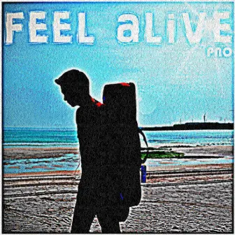 Feel Alive by PNO