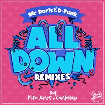 All Down (Remixes) by D-Funk