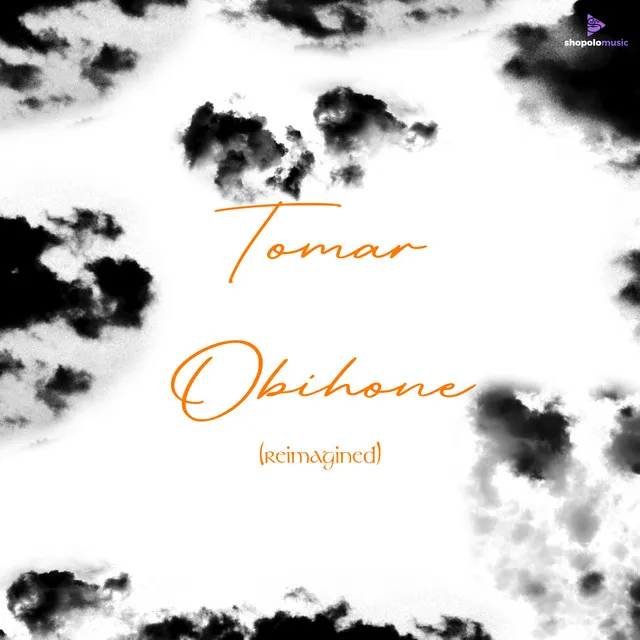 Tomar Obihone - Reimagined