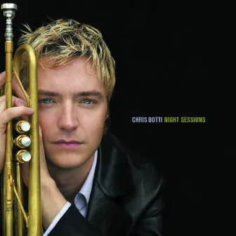 Night Sessions by Chris Botti