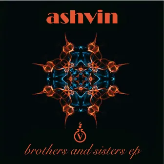 Brothers & Sisters EP by Ashvin