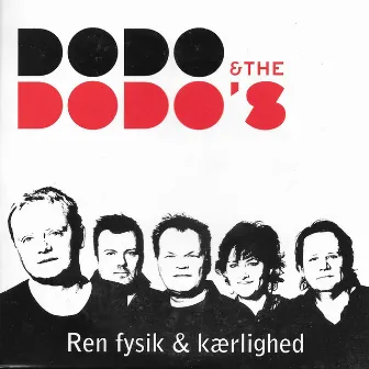 Ren fysik og Kærlighed by Dodo & the Dodos