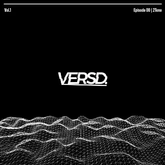 2Tone | VERSD | Vol.1 (Episode 00) by Unknown Artist