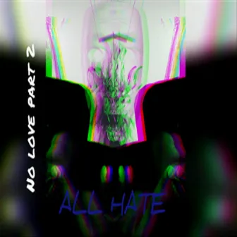 All Hate (No Love, Pt. 2) (feat. RETNIK BEATS) by Infinity