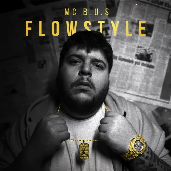 Flowstyle by Mc B.u.S