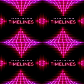 Timelines by We Are The Stars