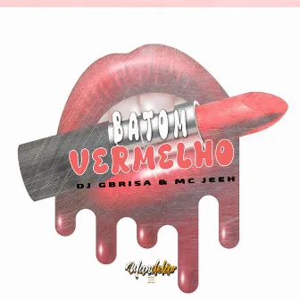 Batom Vermelho by MC JÉÈH