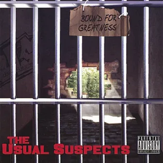 Bound for Greatness by The Usual Suspects