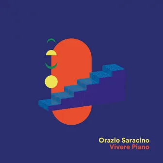 Vivere Piano by Orazio Saracino