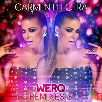 Werq (Remixes 3) by Carmen Electra