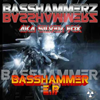 Basshammerz (Basshammerz A.k.a. Silver Fox) by Basshammerz