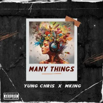 Many Things by Yung Chris