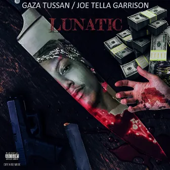 Lunatic by Gaza Tussan