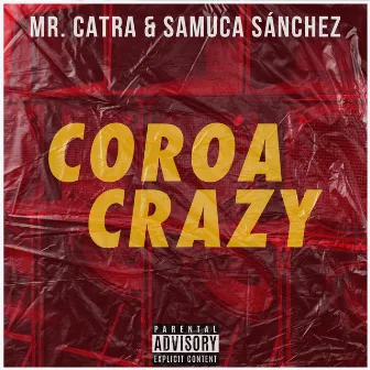 Coroa Crazy by Samuca Sánchez