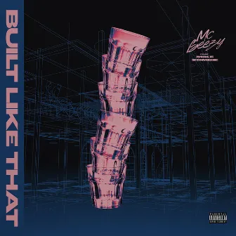 Built Like That by MC Beezy