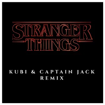 Stranger Things (Remix) by Captain Jack BR