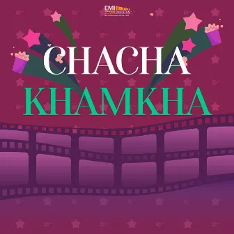 Chacha Khamkha (Original Motion Picture Soundtrack) by Afzal