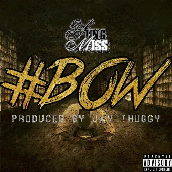 #Bow by Yung Miss