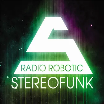 Radio Robotic by Stereofunk