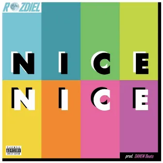 Nice Nice by Rozdiel