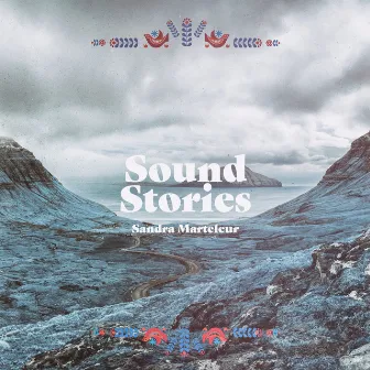 Sound Stories by Sandra Marteleur