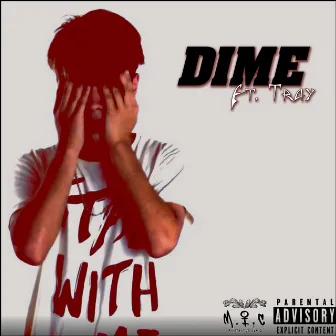 Dime by MentalImpCrew