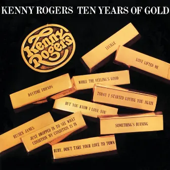 Ten Years Of Gold by Kenny Rogers