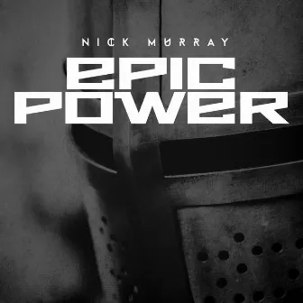 Epic Power by Nick Murray