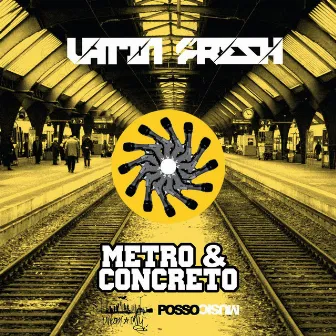 Metro & Concreto by Latin Fresh