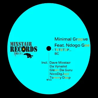 TBTBTDP (feat. Ndogo Gee) [BC] by Minimal Groove