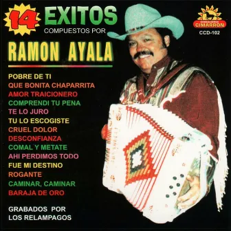 14 Exitos Compuestos Por Ramon Ayala by Los Relámpagos