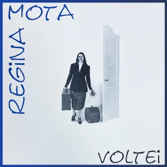 Voltei by Regina Mota