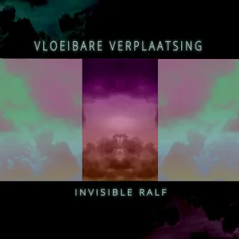 Vloeibare Verplaatsing by Invisible Ralf