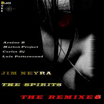 The Spirits - The Remixes by Jim Neyra