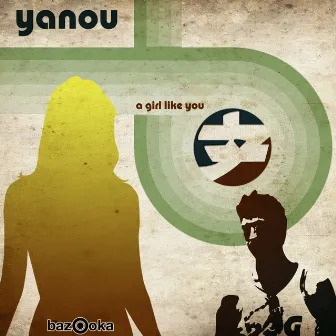 A Girl Like You by Yanou