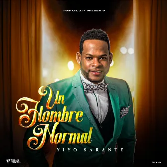 Un Hombre Normal by Yiyo Sarante