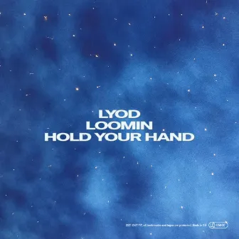 Hold Your Hand by LYOD