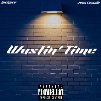 Wastin' Time by Juan Comelli