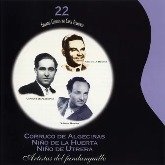 Grandes Clásicos del Cante Flamenco, Vol. 22: Artistas del Fandanguillo by Niño de Utrera