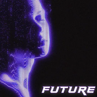 FUTURE by PLXYADEVTH