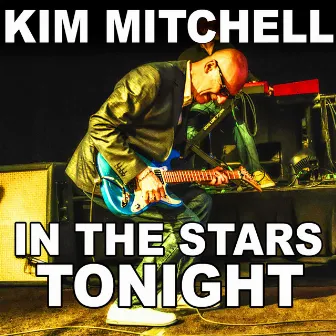 In The Stars Tonight - Single by Kim Mitchell