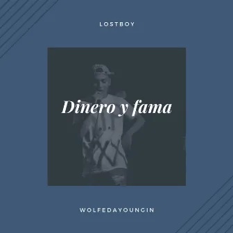 Dinero Y Fama by WolfeDaYoungin