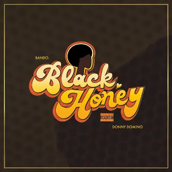 Black Honey by Bando.