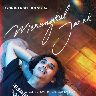 Merangkul Jarak (Original Motion Picture Soundtrack) by Christabel Annora