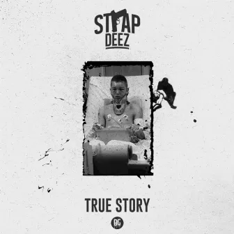 True Story by Strap Deez