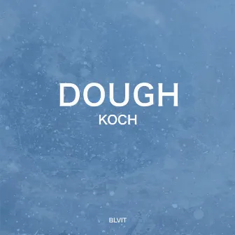 Koch by Dough