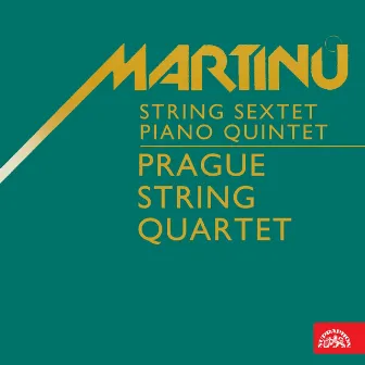 Martinů: String Sextet and Piano Quintet by Jaroslav Motlík