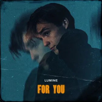 For You by Lumine